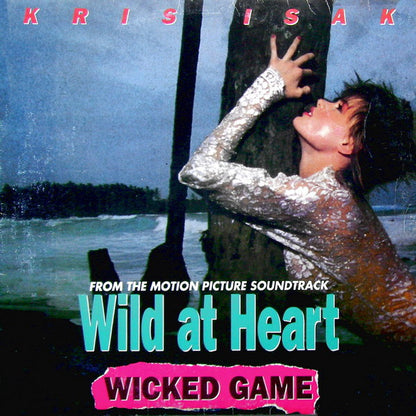 Kris Isak : Wicked Game (From The Motion Picture Soundtrack) (12")
