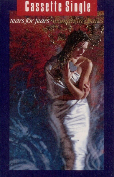 Tears For Fears : Woman In Chains (Cass, Single)
