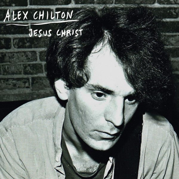 Alex Chilton : Jesus Christ (7", RSD, Single, Ltd)