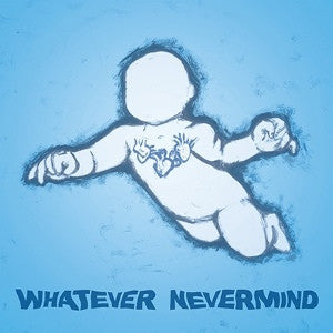 Various : Whatever Nevermind (LP, Blu + 7", Blu)