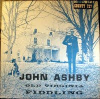 John Ashby (3) : Old Virginia Fiddling (LP, Album)