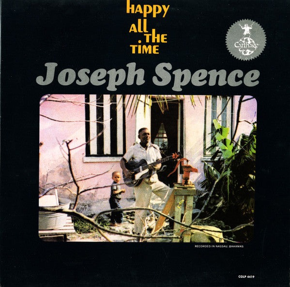 Joseph Spence : Happy All The Time (LP, Album, RE)