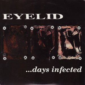 Eyelid : ...Days Infected (7", Whi)