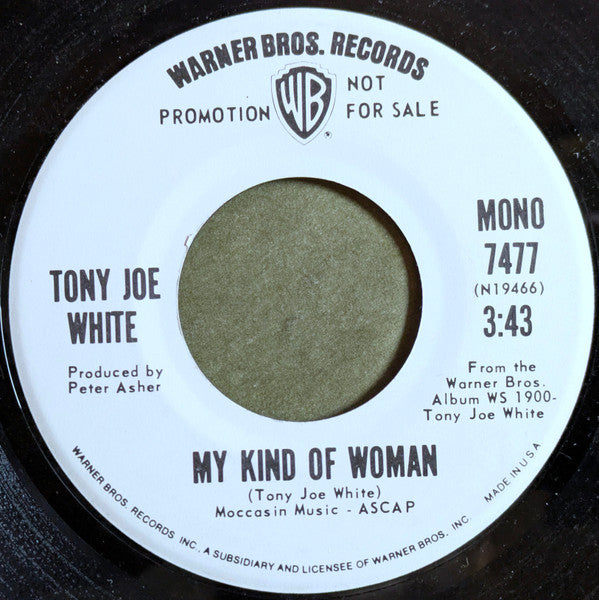 Tony Joe White : My Kind Of Woman (7", Mono, Promo)