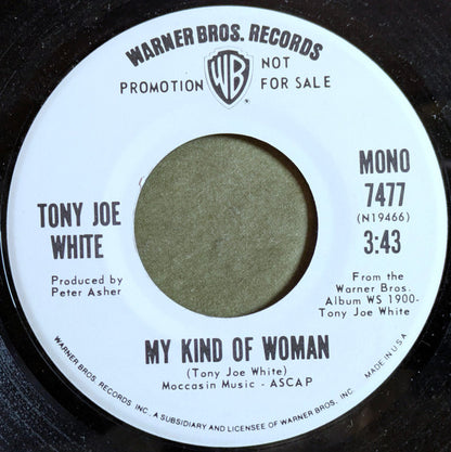 Tony Joe White : My Kind Of Woman (7", Mono, Promo)