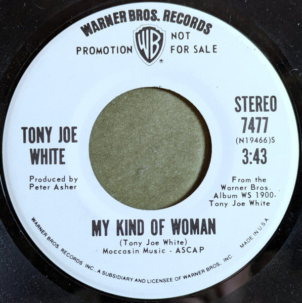 Tony Joe White : My Kind Of Woman (7", Mono, Promo)