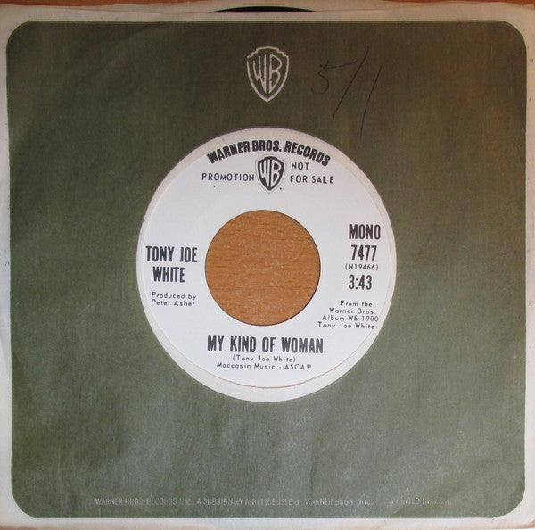 Tony Joe White : My Kind Of Woman (7", Mono, Promo)