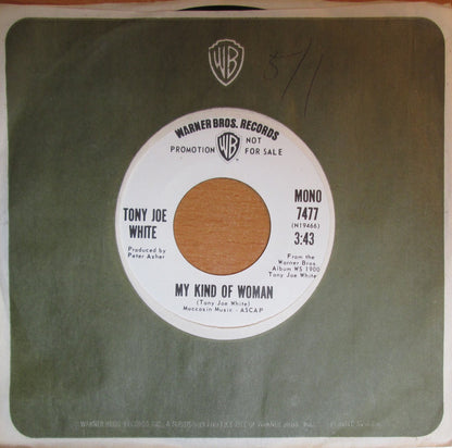 Tony Joe White : My Kind Of Woman (7", Mono, Promo)
