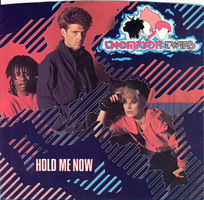 Thompson Twins : Hold Me Now (7", Single, Spe)
