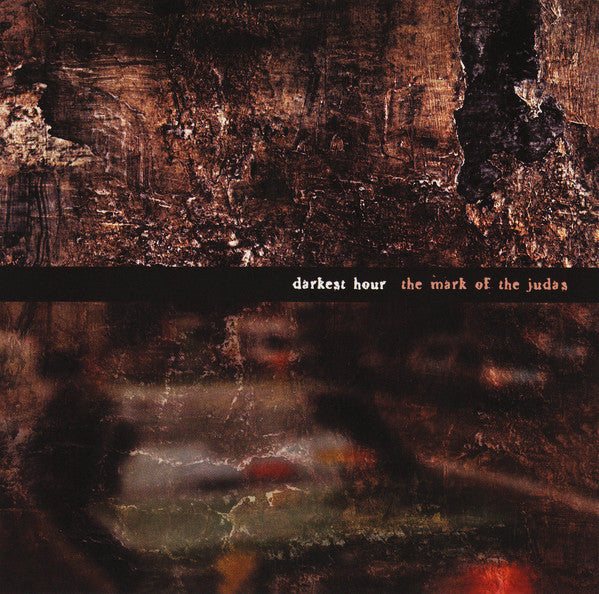 Darkest Hour : The Mark Of The Judas (CD, Album, RE, RM)