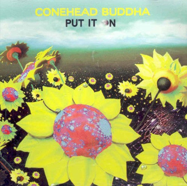 Conehead Buddha : Put It On (CD, EP)