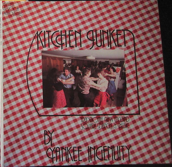 Yankee Ingenuity : Kitchen Junket (LP, Album)