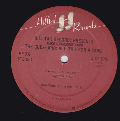The Guess Who : Hilltak Records Presents Track and Dialogue From All This for A Song (LP, Album, Promo)