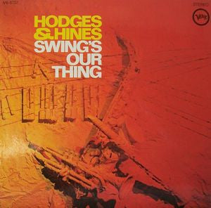Hodges* & Hines* : Swing's Our Thing (LP, Album, Gat)