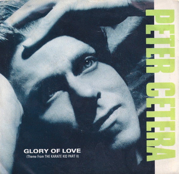 Peter Cetera : Glory Of Love (7", Single)