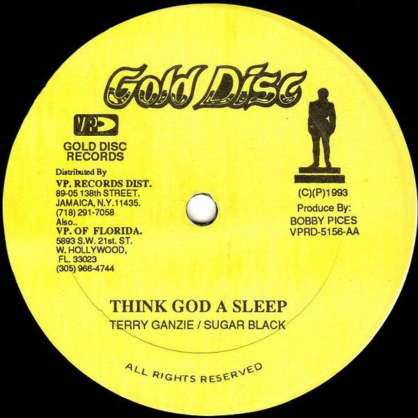 Terry Ganzie / Terry Ganzie / Sugar Black : Where Is Yu Pride / Think God A Sleep (12")
