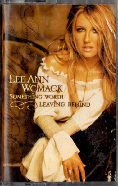 Lee Ann Womack : Something Worth Leaving Behind (Cass)