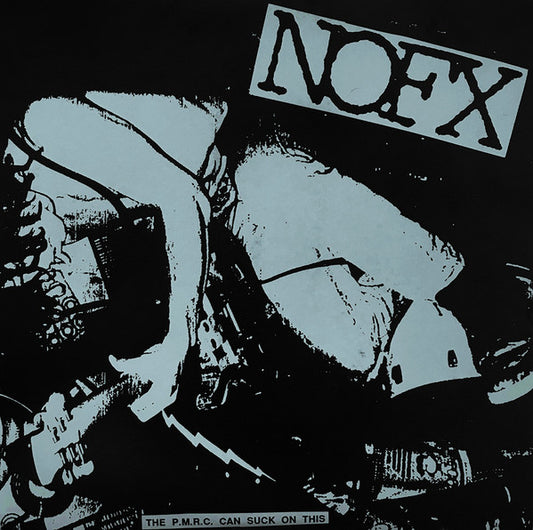 NOFX : The P.M.R.C. Can Suck On This (7", EP, RE)