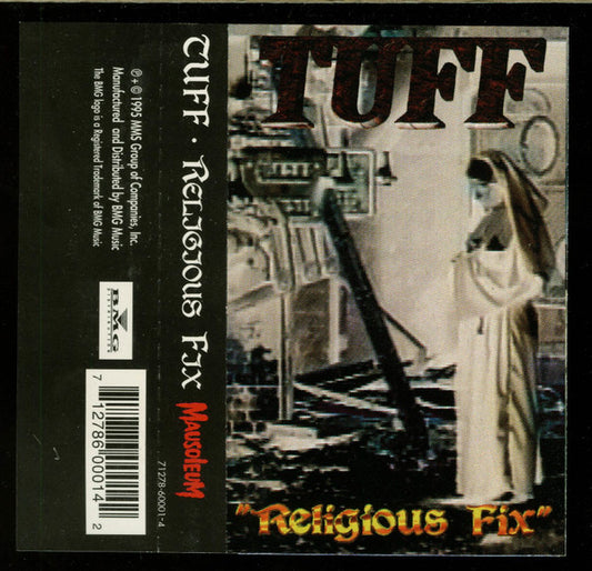 TUFF (2) : Religious Fix  (Cass, Album)