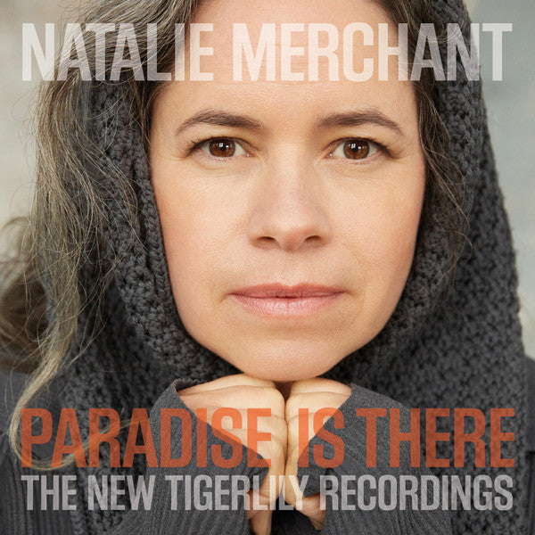 Natalie Merchant : Paradise Is There (The New Tigerlily Recordings) (2xLP, Album, 180)