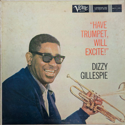 Dizzy Gillespie : Have Trumpet, Will Excite! (LP, Album, Mono, RP, Hol)