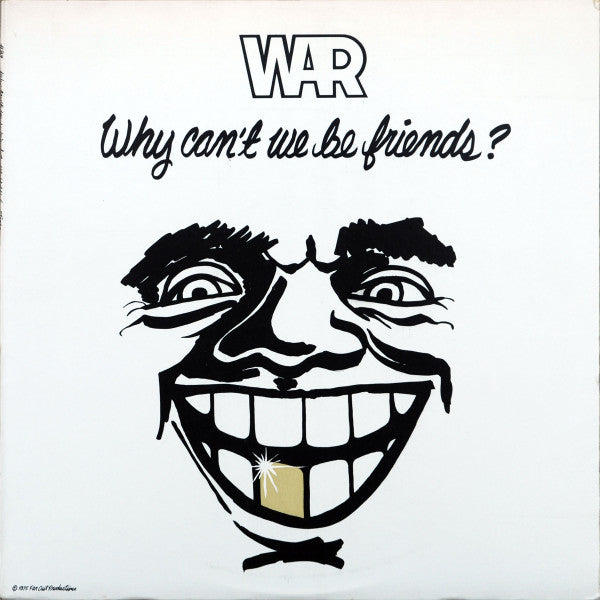 War : Why Can't We Be Friends? (LP, Album, All)