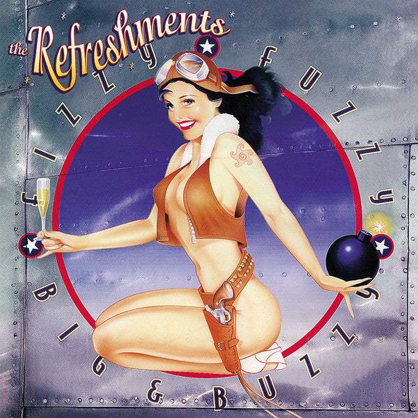 The Refreshments : Fizzy Fuzzy Big & Buzzy (LP, Album, RE)