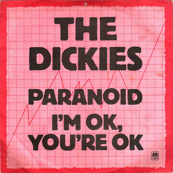 The Dickies : Paranoid / I'm OK, You're OK (7", Single, Cle)