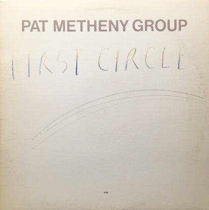 Pat Metheny Group : First Circle (LP, Album)