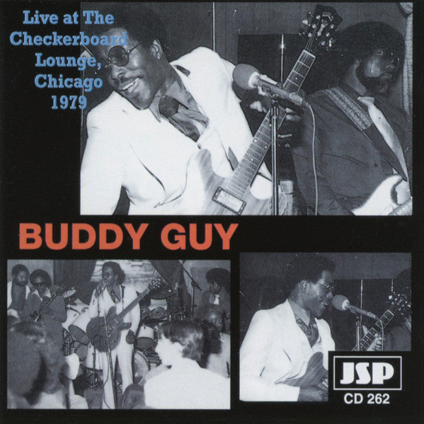 Buddy Guy : Live At The Checkerboard Lounge, Chicago - 1979 (CD, Album, RE)