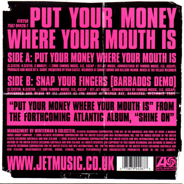 Jet (2) : Put Your Money Where Your Mouth Is (7", Single, Pin)