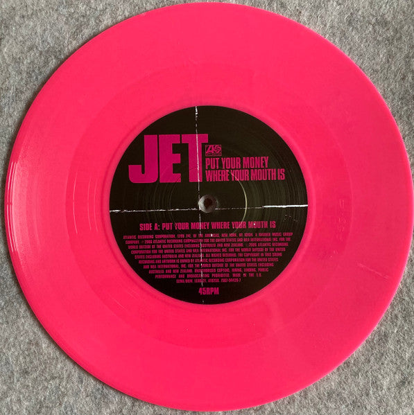 Jet (2) : Put Your Money Where Your Mouth Is (7", Single, Pin)