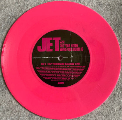 Jet (2) : Put Your Money Where Your Mouth Is (7", Single, Pin)