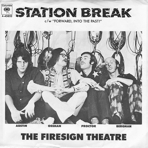 The Firesign Theatre : Station Break c/w Forward, Into The Past (7", Promo)