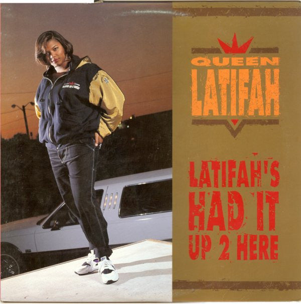Queen Latifah : Latifah's Had It Up 2 Here (12", Maxi)