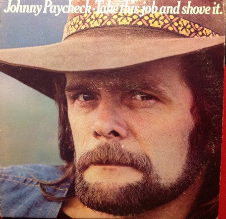 Johnny Paycheck : Take This Job And Shove It (LP, Album, Pit)