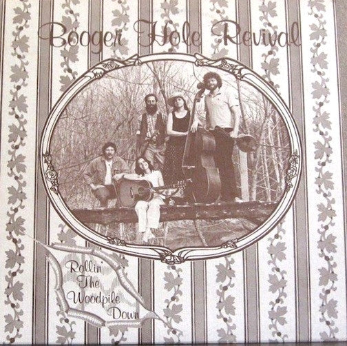 Booger Hole Revival : Rollin' The Woodpile Down (LP, Album)