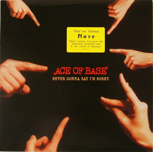 Ace Of Base : Never Gonna Say I'm Sorry (12")