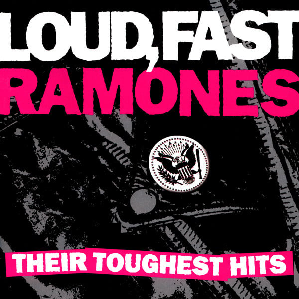 Ramones : Loud, Fast Ramones: Their Toughest Hits (CD, Comp, RM)