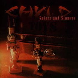 Chyld (3) : Saints And Sinners (CD, Album)