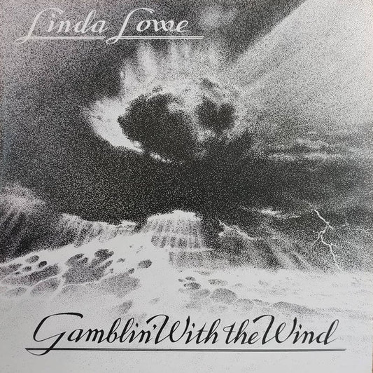 Linda Lowe : Gamblin' With The Wind (LP, Album)