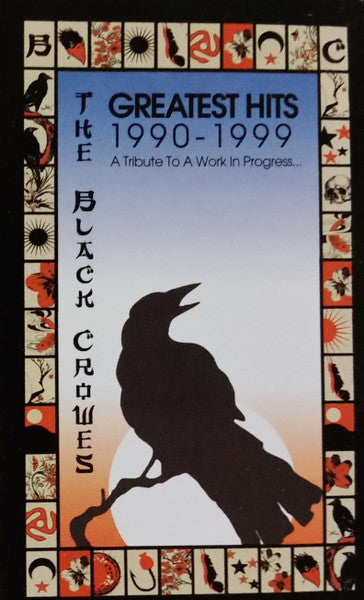 The Black Crowes : Greatest Hits 1990-1999 (A Tribute To A Work In Progress) (Cass, Comp)
