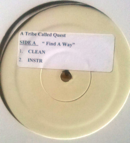 A Tribe Called Quest : Find A Way / Steppin' It Up (12", TP, W/Lbl)