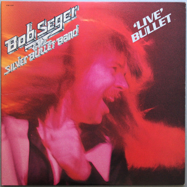 Bob Seger And The Silver Bullet Band : Live Bullet (2xLP, Album, RE, SRC)