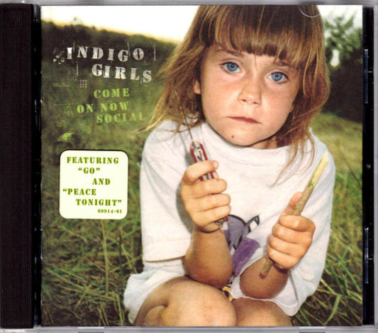 Indigo Girls : Come On Now Social (CD, Album, Spr)