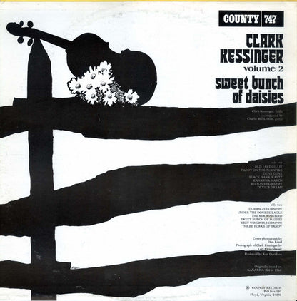 Clark Kessinger : Sweet Bunch Of Daisies (LP, Album, RE)
