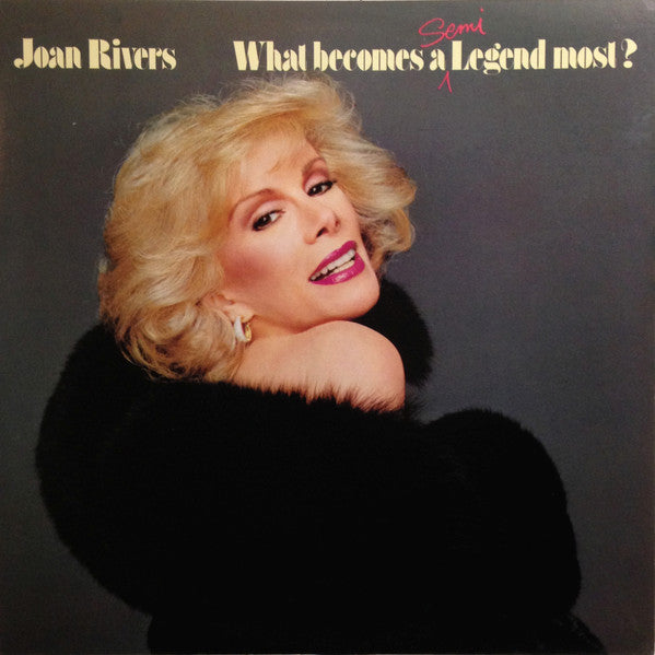Joan Rivers : What Becomes A Semi-Legend Most? (LP, Album, Club)