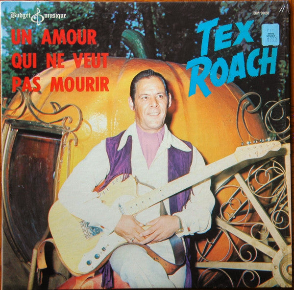 Tex Roach : Un Amour Qui Ne Veut Pas Mourir (LP, Album)