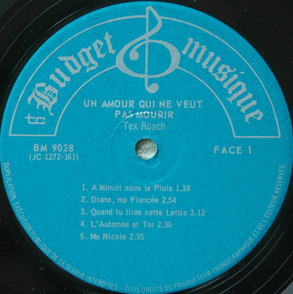 Tex Roach : Un Amour Qui Ne Veut Pas Mourir (LP, Album)