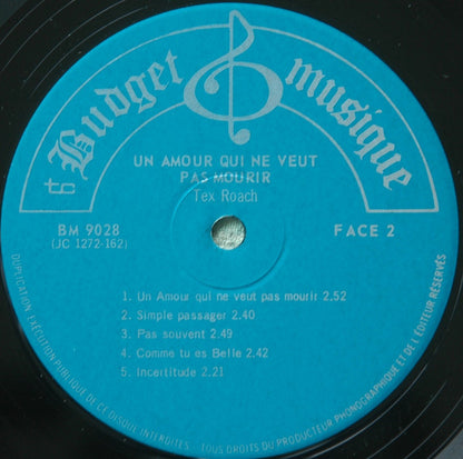 Tex Roach : Un Amour Qui Ne Veut Pas Mourir (LP, Album)